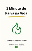 1 Minuto de Raiva na Vida (eBook, ePUB)