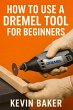 How To Use A Dremel Tool for Beginners... - Bild 1