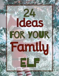 Cover 24 Ideas for Your Family Elf (eBook, ePUB)