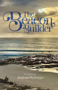The Beacon Builder (eBook, ePUB) - McGregor, Andrew
