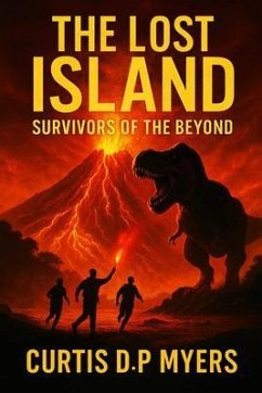 The Lost Island (eBook, ePUB) - D. P, Curtis Myers The Lost Island (eBook, ePUB) - D. P, Curtis Myers