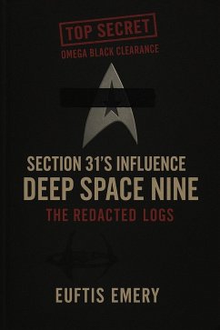 Section 31's Influence on Deep Space Nine (eBook, ePUB) - Emery, Euftis