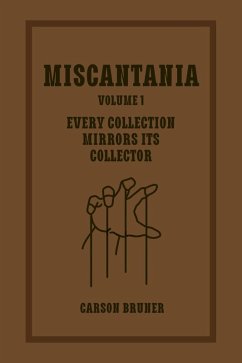 Cover Miscantania Volume 1: Every Collection Mirrors Its Collector (eBook, ePUB)
