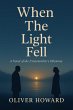 When the Light Fell: A Novel of the... - Bild 1
