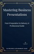 Mastering Business Presentations: From... - Bild 1