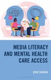 Media Literacy and Mental Health Care Access (eBook, PDF)