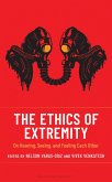 The Ethics of Extremity (eBook, ePUB)