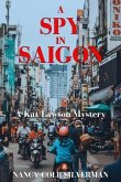 A Spy in Saigon (eBook, ePUB)