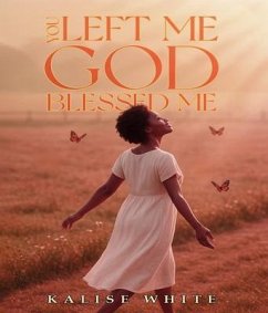 Cover You Left Me, God Blessed Me. (eBook, ePUB)