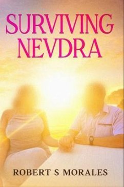 Surviving Nevdra (eBook, ePUB) - Morales, Robert S.