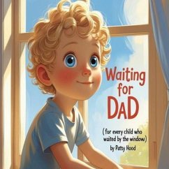 WAITING FOR DAD (eBook, ePUB) - Hood, Patsy