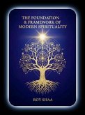 The Foundation & Framework of Modern Spirituality (eBook, ePUB)