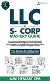 LLC and S-Corp Mastery Guide [6-in-1] (eBook, ePUB)