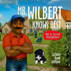 MR. WILBERT KNOWS BEST (eBook, ePUB) - Bond Williams, LaTasha