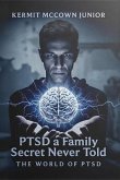 PTSD - a Family Secret Never Told (eBook, ePUB) PTSD - a Family Secret Never Told (eBook, ePUB)