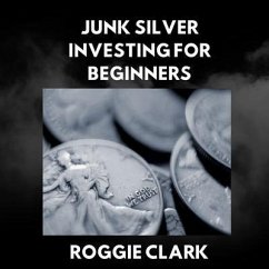 Cover Junk Silver Investing for Beginners (eBook, ePUB)