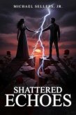 Shattered Echoes (eBook, ePUB)