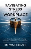 Navigating Stress in the Workplace (eBook, ePUB)