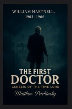 The First Doctor (eBook, ePUB) - Petchinsky, Matthew