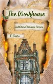 The Workhouse and Other Christmas Horrors (eBook, ePUB)