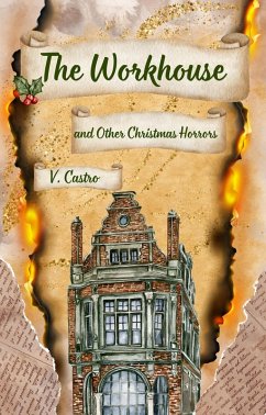 Cover The Workhouse and Other Christmas Horrors (eBook, ePUB)
