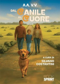 Dal canile al cuore (eBook, ePUB) - Costantini, Silvano
