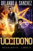 Uccidono (Nyxia White (Italiano), #3) (eBook, ePUB)