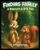 Finding Family: A Biscuit & Rye Tail (eBook, ePUB)