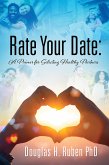 Rate Your Date: A Primer for Selecting Healthy Partners (eBook, ePUB)