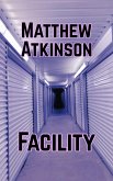 Facility (Liquid Lightning, #4) (eBook, ePUB)