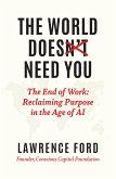 The World Doesn't Need You (eBook, ePUB)