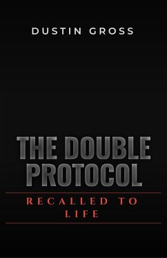 The Double Protocol (eBook, ePUB) - Gross, Dustin