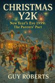 Christmas Y2K New Year's Eve 1999 The Parents Pact (eBook, ePUB)