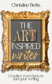 The Art Inspired Writer (eBook, ePUB)