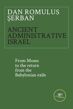Ancient administrative Israel (eBook, ePUB) - ¿Erban, Dan Romulus