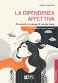 La dipendenza affettiva (eBook, ePUB)