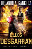 Ellos Desgarran (Nyxia White (Español), #2) (eBook, ePUB) Ellos Desgarran (Nyxia White (Español), #2) (eBook, ePUB)