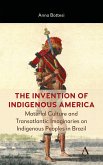 The Invention of Indigenous America (eBook, ePUB)