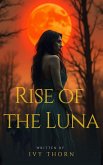 Rise of the Luna (eBook, ePUB) Rise of the Luna (eBook, ePUB)