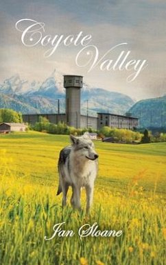 Coyote Valley (eBook, ePUB) - Sloane, Jan Coyote Valley (eBook, ePUB) - Sloane, Jan