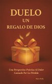 DUELO UN REGALO DE DIOS (eBook, ePUB)