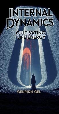 Internal Dynamics (eBook, ePUB) - Gel, Genrikh