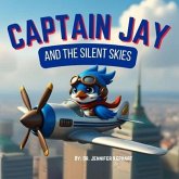 Captain Jay and the Silent Skies (eBook, ePUB)