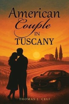 American Couple in Tuscany (eBook, ePUB) - Celi, Thomas J.