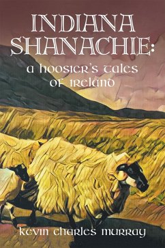 INDIANA SHANACHIE: (eBook, ePUB)