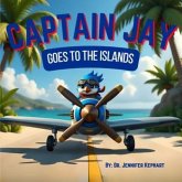 Captain Jay Goes to the Islands (eBook, ePUB)