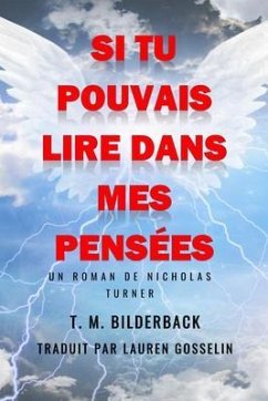 Cover Si Tu Pouvais Lire Dans Mes Pensées - Un Roman De Nicholas Turner (eBook, ePUB)