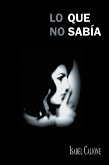 Lo Que No Sabía (eBook, ePUB)