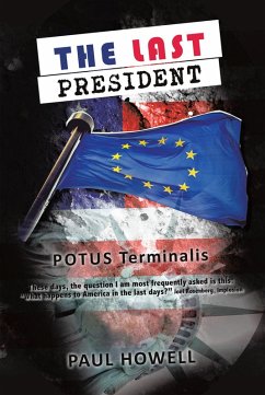 THE LAST PRESIDENT (eBook, ePUB) - Howell, Paul