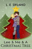 Lee & Me & A Christmas Tree (eBook, ePUB) Lee & Me & A Christmas Tree (eBook, ePUB)